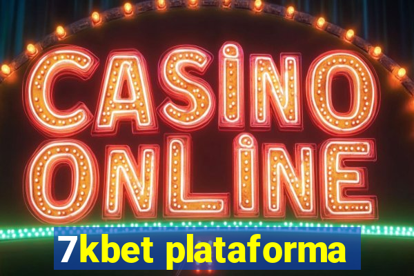 7kbet plataforma